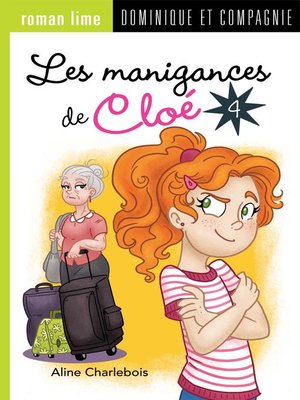 cover image of Les manigances de Cloé 4--Niveau de lecture 7
